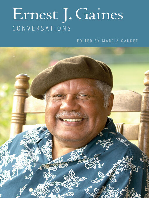 Title details for Ernest J. Gaines by Marcia Gaudet - Available